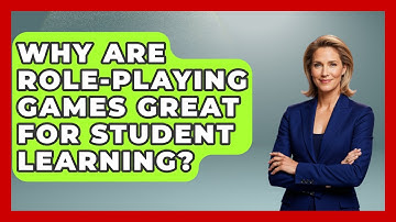 Why Are Role-playing Games Great For Student Learning? - The Student Atlas