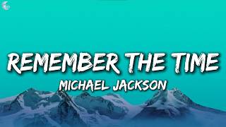 Michael Jackson – Remember the Time (Lyrics)