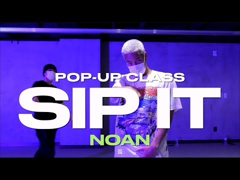 Noan Pop-up CLASS | Iggy Azalea - Sip It ft. Tyga | @justjerkacademy ewha