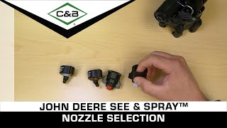 John Deere See & Spray™ Nozzle Selection