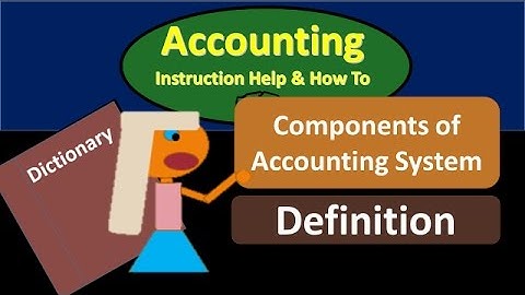Accounting Information System Definition - What is Accounting