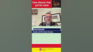 How Ubuntu Hub Got its Name | David Marriott | Ubuntu Education