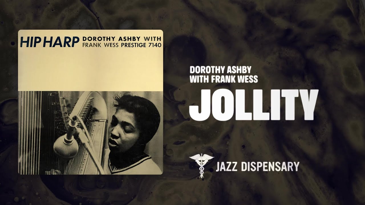 Dorothy Ashby with Frank Wess - Jollity (Jazz Dispensary Official