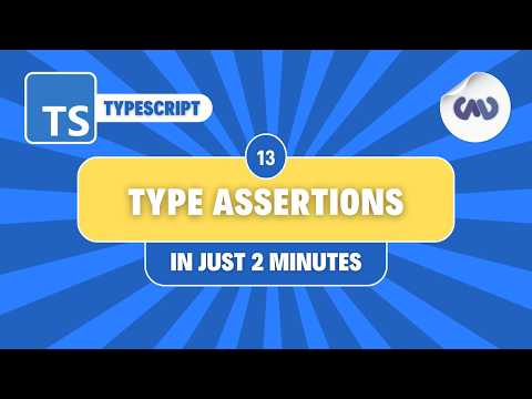 TypeScript Tutorial #13: Casting Types and Type Assertions in Just 2 Minutes