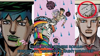Thus spoke Kishibe Rohan Episode #7: “Mondays Rainy Weather” Spoilers & Impressions