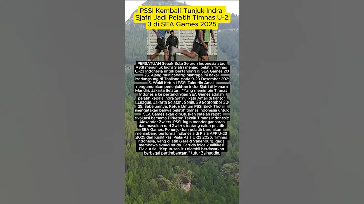 PSSI Kembali Tunjuk Indra Sjafri Jadi Pelatih TImnas U-23 di SEA Games 2025 #shorts #shortvideo