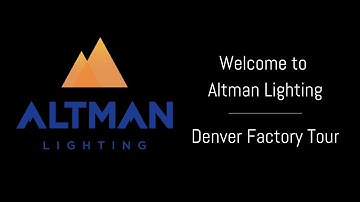 Welcome to Altman Lighting - Denver Factory Tour