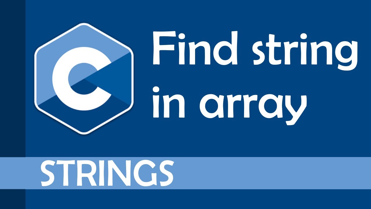 How to find a string in an array of strings in C