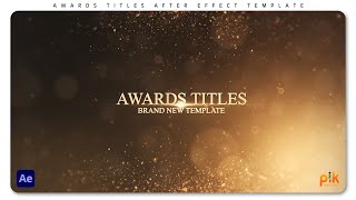 Awards Titles - Free After Effects Template | Pik Templates