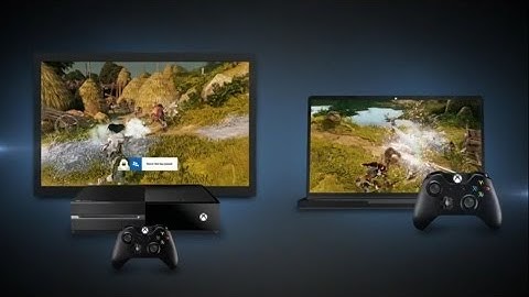 How to Stream Xbox One Games to a Windows 10 PC
