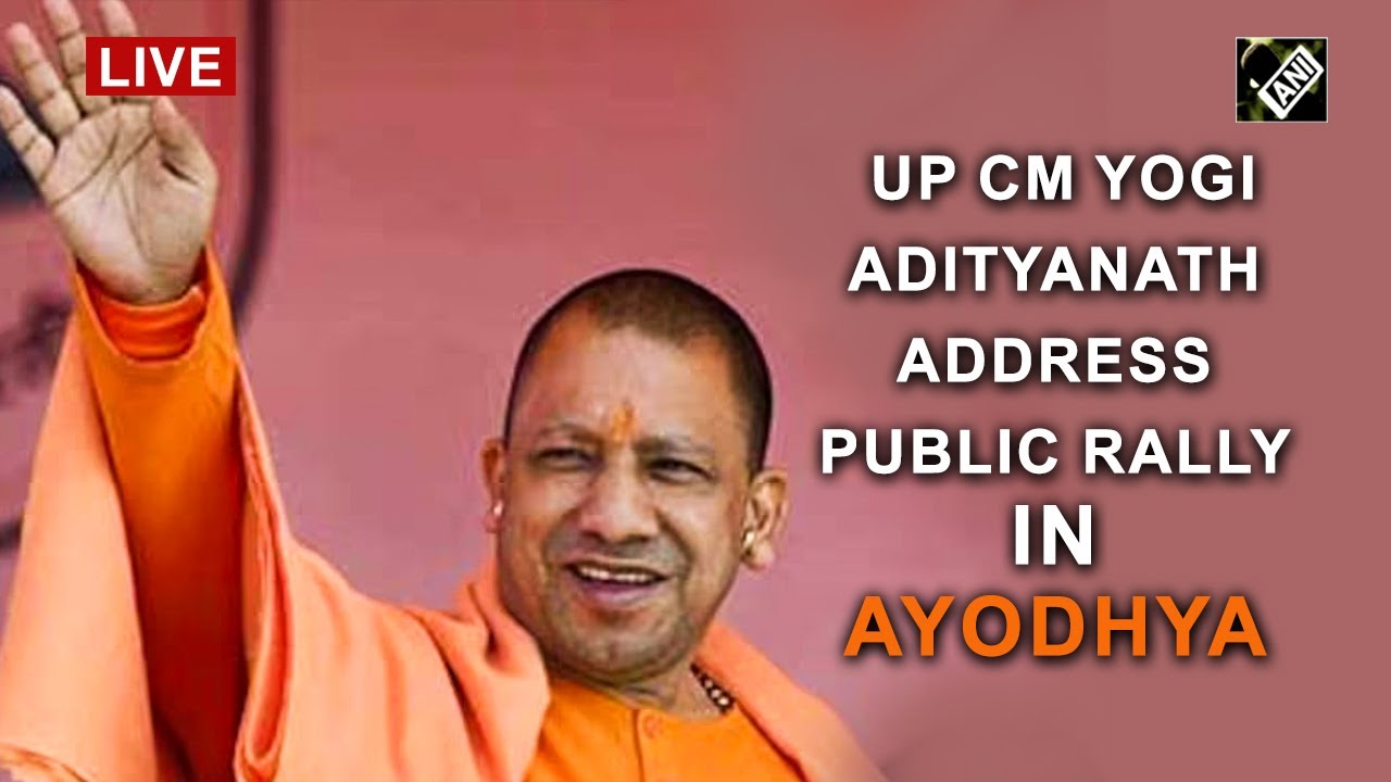 Uttar Pradesh CM Yogi Adityanath address public rally in Ayodhya - YouTube
