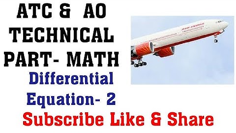 #AAI #ATC #AO ATC & AO:Complete Course On Differential Equation-2