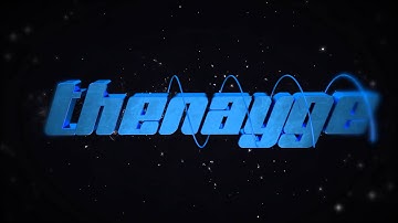 TheNayge Intro v2 better quality | by Owned Fx