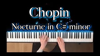 Chopin Nocturne in C# Minor | Piano Cover