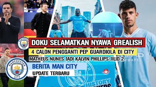 HAMPIR JATUH‼️Doku Selamatkan Nyawa Grealish👏4 Pelatih Calon Pengganti Pep📝Nunes Sulit Bersaing🔵