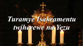 Video thumbnail of "Turamye Isakramentu by CHORALE DE KIGALI"