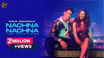 Nachna Nachna : Muzik Amy | Shilpa Aggarwal | Samarthya Gupta & Upma Sharma | New Hindi Song 2022