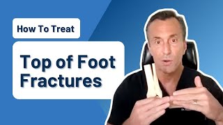 How Do I Treat a Foot Fracture on Top of the Foot?