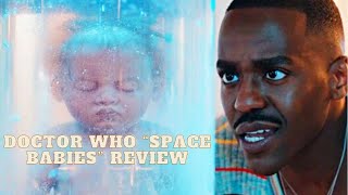 Doctor Who: Space Babies Season 1 Episode 1 - Review