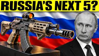 5 Russian Guns to Watch in 2027—Beyond the AK