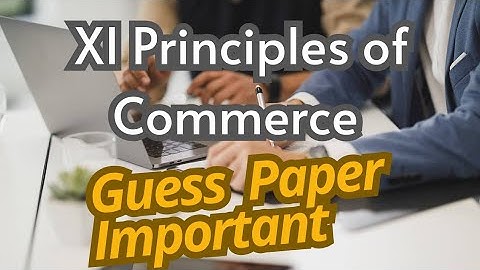 1st Year Principles of Commerce Guess Paper Important Question with solutions- Sindh Karachi Board 