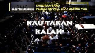 Bobotoh Bersorak - Kuburan band (Persib we wiill stay Behind you)