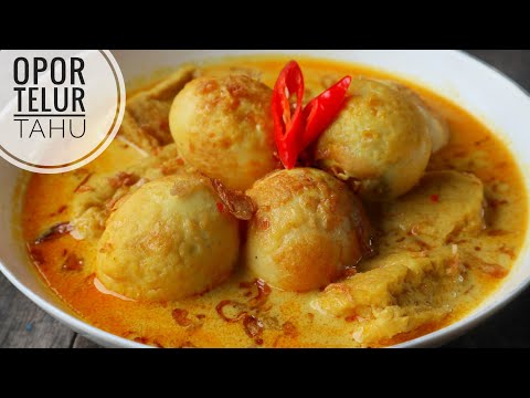 Olahan RESEP OPOR TELUR TAHU EKONOMIS | IDE MENU LEBARAN Yang Bernutrisi Baik