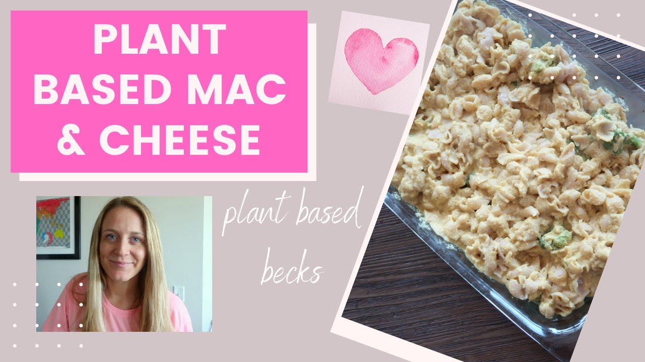 Plant Based Macaroni and Cheese Recipe