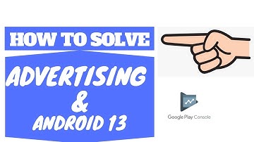 Complete the Advertising Id Declaration before Releasing an App 2022