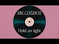 Mr.Cosmos - Hold on tight