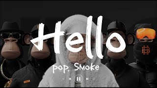 POP SMOKE - HELLO ft. A Boogie wit da Hoodie (Lyrics video) s Lyrics