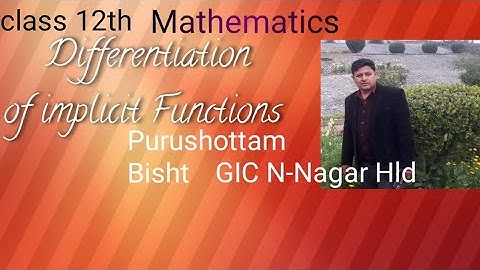 Differentiation of implicit Functions|अस्पष्ट फलनों के अवकलज|Ex 5.3|class12|Mathematics|UK/CBSEboard