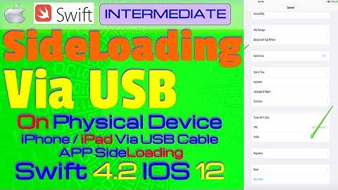 IOS 12, Swift 4, Tutorial : How To Sideloading App via USB Cable ( Run app on physical device)