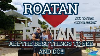 ROATAN | THINGS YOU MUST DO IN ROATAN | TRAVEL GUIDE