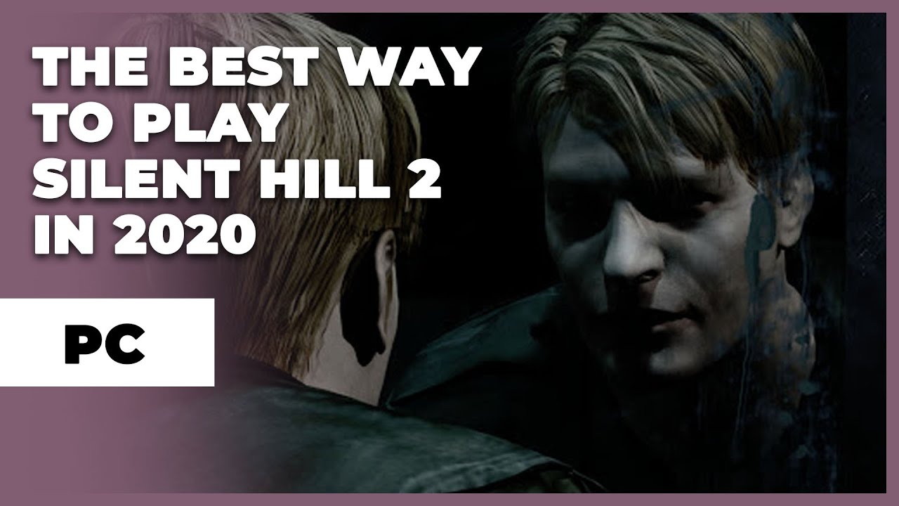 Alright I wanted to downlaod a PC version of Silent Hill 2 but idk what are  the other options to? Ik the best one is the modded one with endhanced  edition. But