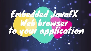 How to add JavaFX WebBrowser 3.5.0 , to your JavaFX Application NetBeans Version
