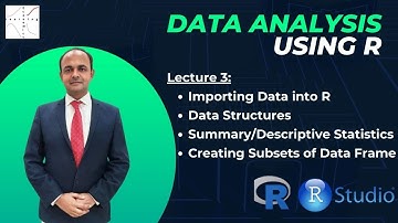 Lec 3: Data Analysis Using R | Importing Data, Data Structure and Summary Statistics #analytics