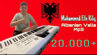 Muhammed Efe Kılıç - Albanian Valle Mp3 #music #albania #wedding #dance #dj #remix