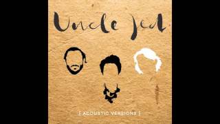 Uncle Jed - Don't Dream It's Over chords