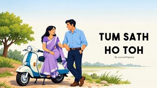 Tum Saath Ho Toh… Kya Sab Kuch Sahi Lagta Hai? ❤️ | Your Soft Space screenshot 1