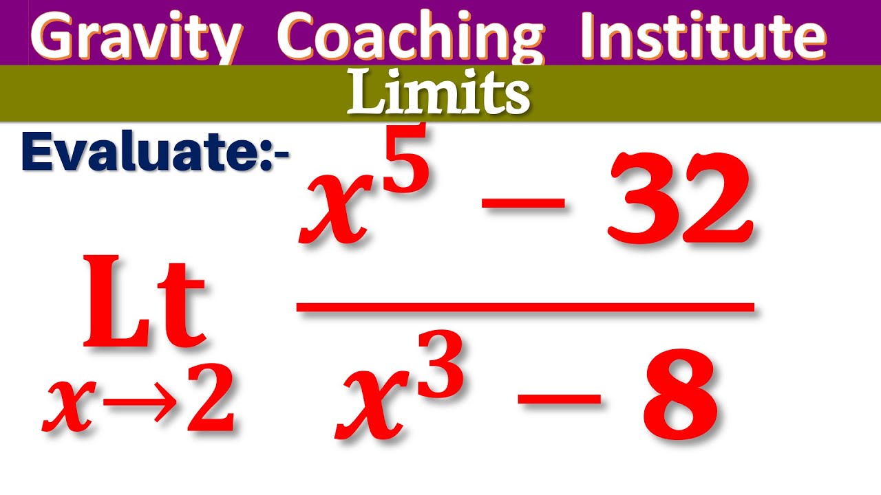 Limit X Tends To 2 X 5 32 X 3 8 Limit X Tends To 2 X5 32 By X3 8 Limit X Tends To 2 X 5 32 X 3 8 Limit X Tends To 2 X5 32 By X3 8
