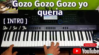 Video thumbnail of "Gozo gozó yo queria intro // Tutorial piano fácil Bien explicado"