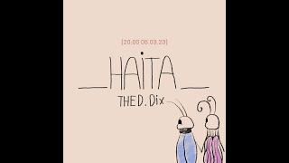 Video thumbnail of "THE D.DIX | HAITA | OFFICIAL LYRICS VIDEO"