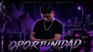 SEKA-OPORTUNIDAD❤️🔥(RKT.CHILL)