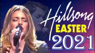 Easter Day✝️Best Hillsong Praise And Worship Songs Playlist 2021✝️ Top Hillsong Worship Songs 2021