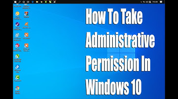 "You need permission to perform this action!" How to take administrative permition in windows 10