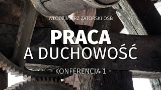 Praca a duchowość / Konferencja 1