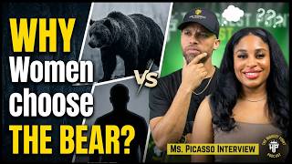 Why Women Pick the BEAR, Signs of an Insecure Man & What Women ACTUALLY Want:  Ms. Picasso Interview