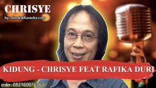 KIDUNG   CHRISYE FEAT RAFIKA DURI Karaoke