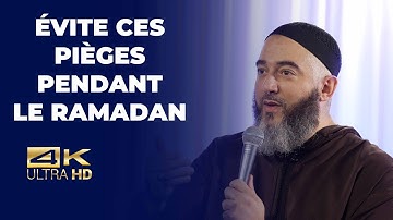 Évite ces pièges pendant le Ramadan - Nader Abou Anas [ Conférence complète en 4K ]